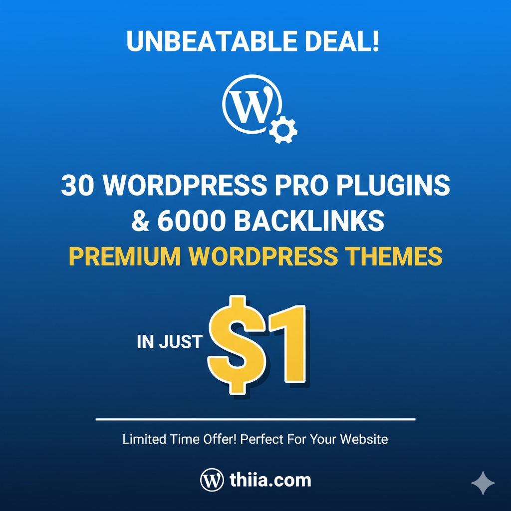 30+ Pro WordPress Plugins + 6000 Backlinks + 30+ Premium Themes – Just $1**