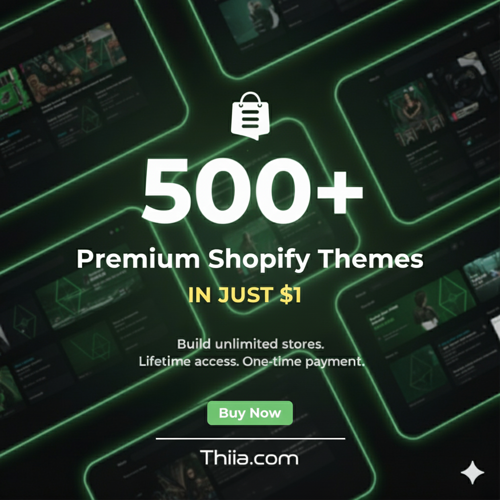500+ Premium Shopify Themes MEGA Bundle - Lifetime Access for $1 ONLY! Build a Professional E-commerce Store Today.