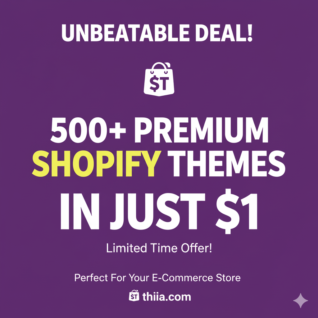 500+ Premium Shopify Themes MEGA Bundle - Lifetime Access for $1 ONLY! Build a Professional E-commerce Store Today.